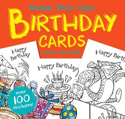 Make Your Own Birthday Cards by David Antram