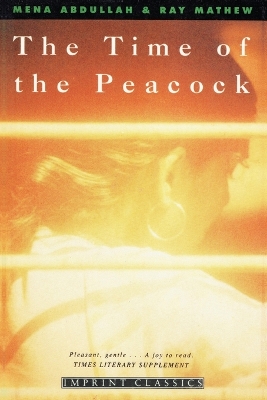 The Time of the Peacock: Revised Edition by Mena Abdullah
