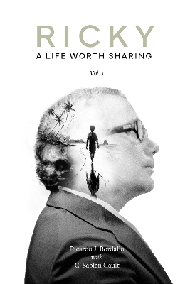 Ricky: A Life Worth Sharing, Volume I book
