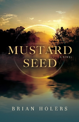 Mustard Seed: A Novel book