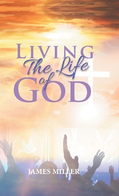 Living The Life of God book