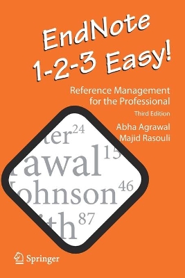 EndNote 1-2-3 Easy!: Reference Management for the Professional by Abha Agrawal