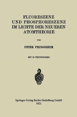 Fluoreszenz und Phosphoreszenz im Lichte der Neueren Atomtheorie book