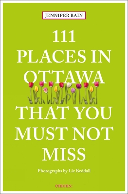 111 Places in Ottawa That You Must Not Miss book