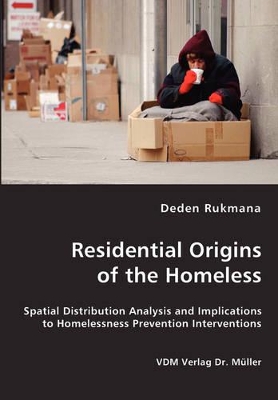 Residential Origins of the Homeless book