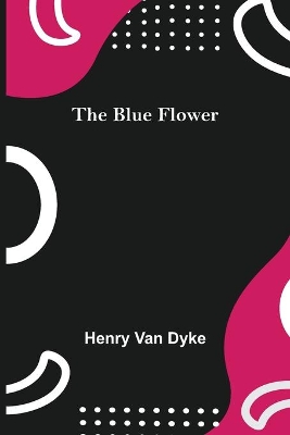 The Blue Flower book