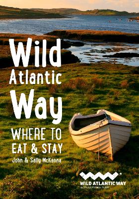 Wild Atlantic Way: Where to Eat and Stay book