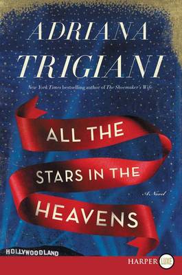 All the Stars in the Heavens by Adriana Trigiani