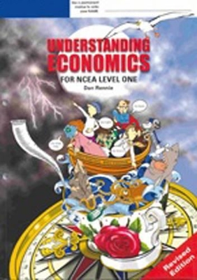Understanding Economics for NCEA Level 1: Student Book by Dan Rennie