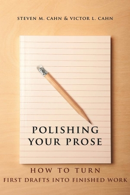Polishing Your Prose: How to Turn First Drafts Into Finished Work book