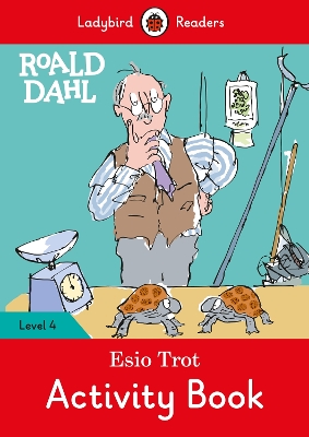 Roald Dahl: Esio Trot Activity Book – Ladybird Readers Level 4 book