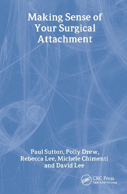 Making Sense of Your Surgical Attachment by Paul Sutton