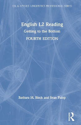English L2 Reading: Getting to the Bottom by Barbara M. Birch