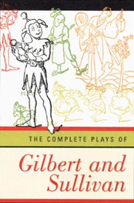Complete Plays of Gilbert and Sullivan book