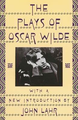 The Plays of Oscar Wilde by Oscar Wilde