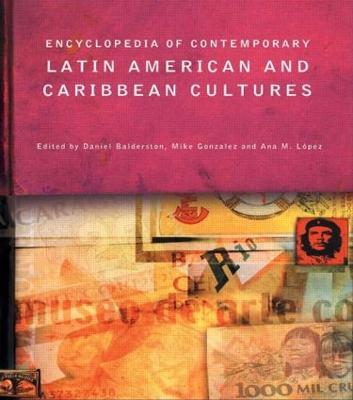 Encyclopedia of Contemporary Latin American and Caribbean Cultures book