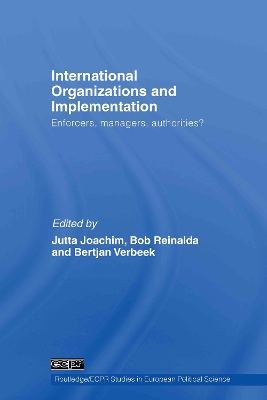 International Organizations and Implementation by Jutta Joachim