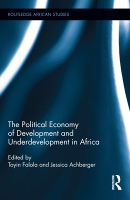 Political Economy of Development and Underdevelopment in Africa book