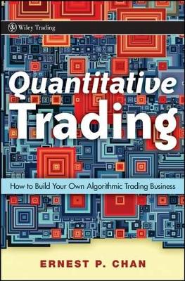 Quantitative Trading by Ernie Chan