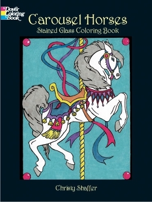 Carousel Horses Stained Glass Coloring Book book