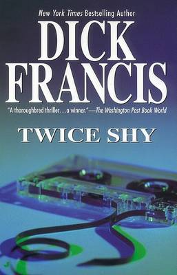 Twice Shy by Dick Francis