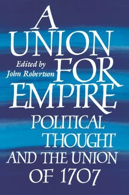 A Union for Empire by John Robertson