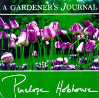 A Gardener's Journal by Penelope Hobhouse