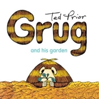Grug and His Garden by Ted Prior