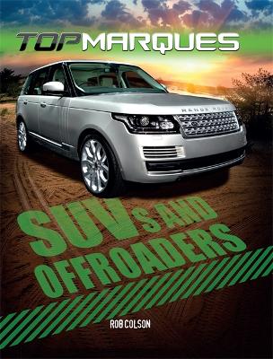 Top Marques: SUVs and Off-Roaders by Rob Colson
