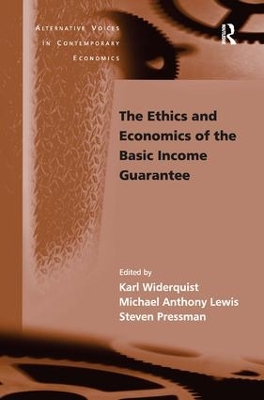 Ethics and Economics of the Basic Income Guarantee by Karl Widerquist