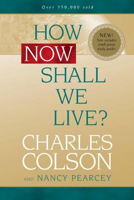 How Now Shall We Live? book