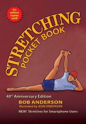 Stretching Pocketbook 40th Anniversary Edition by Bob Anderson