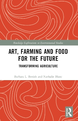 Art, Farming and Food for the Future: Transforming Agriculture book