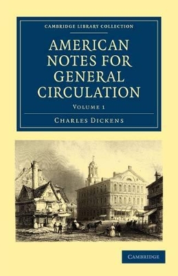 American Notes for General Circulation by Charles Dickens