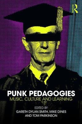 Punk Pedagogies by Gareth Smith