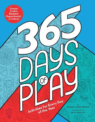 365 Days of Play: Activities for Every Day of the Year book