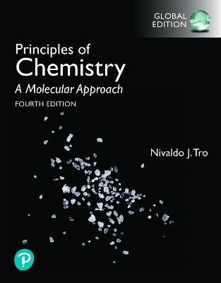 Principles of Chemistry: A Molecular Approach, Global Edition by Nivaldo Tro