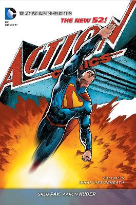 Superman Action Comics Volume 5: What Lies Beneath TP (The New 52) book