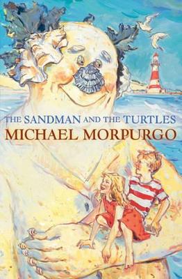 The The Sandman and the Turtles by Michael Morpurgo