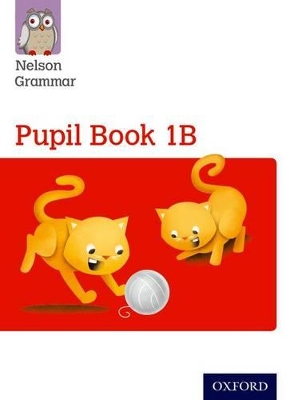 Nelson Grammar Pupil Book 1B Year 1/P2 book