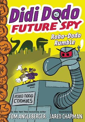 Didi Dodo, Future Spy: Robo-Dodo Rumble (Didi Dodo, Future Spy #2) by Tom Angleberger