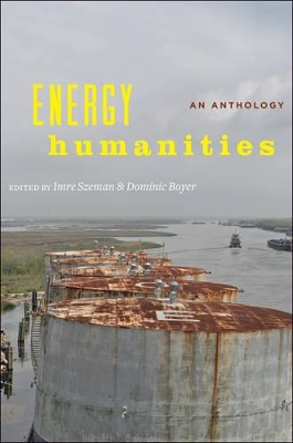 Energy Humanities by Imre Szeman