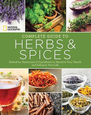 National Geographic Complete Guide to Herbs and Spices book