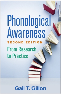 Phonological Awareness, Second Edition by Gail T Gillon