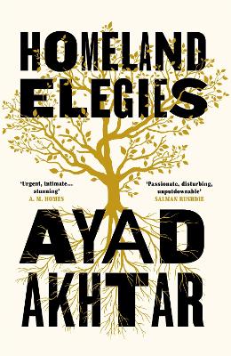 Homeland Elegies: A Barack Obama Favourite Book by Ayad Akhtar