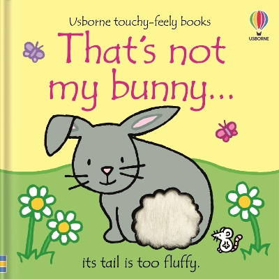 That's not my bunny…: An Easter And Springtime Book For Babies and Toddlers book
