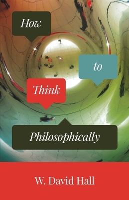 How to Think Philosophically book