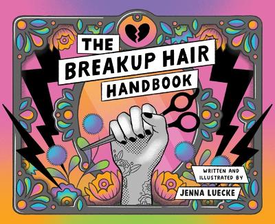 The Breakup Hair Handbook book