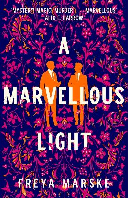 A Marvellous Light by Freya Marske