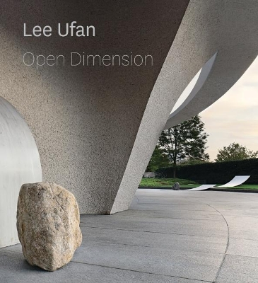 Lee Ufan: Open Dimension book